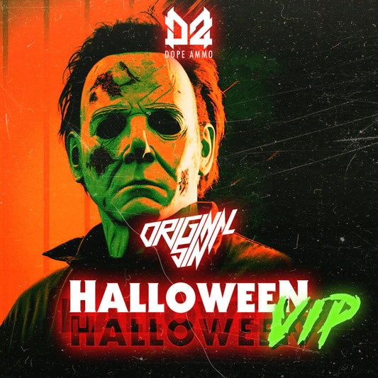Dope Ammo - Halloween - Original Sin VIP DUB (LIMITED TO ONLY 250 UNITS)