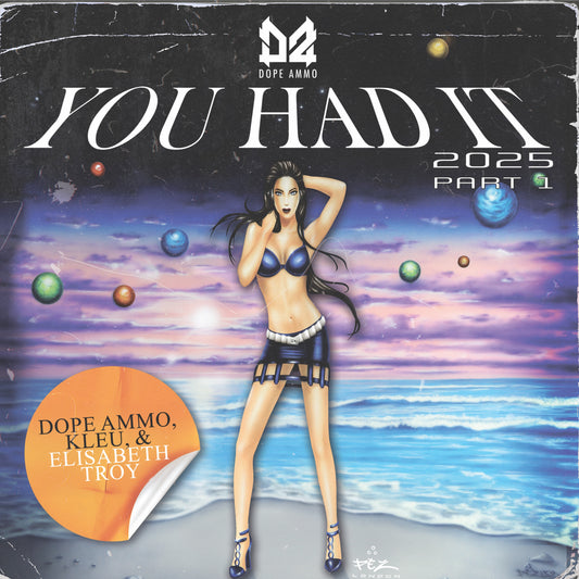 Dope Ammo, Kleu & Elisabeth Troy: “You Had It (Sub Zero & Burntboi Remix)”