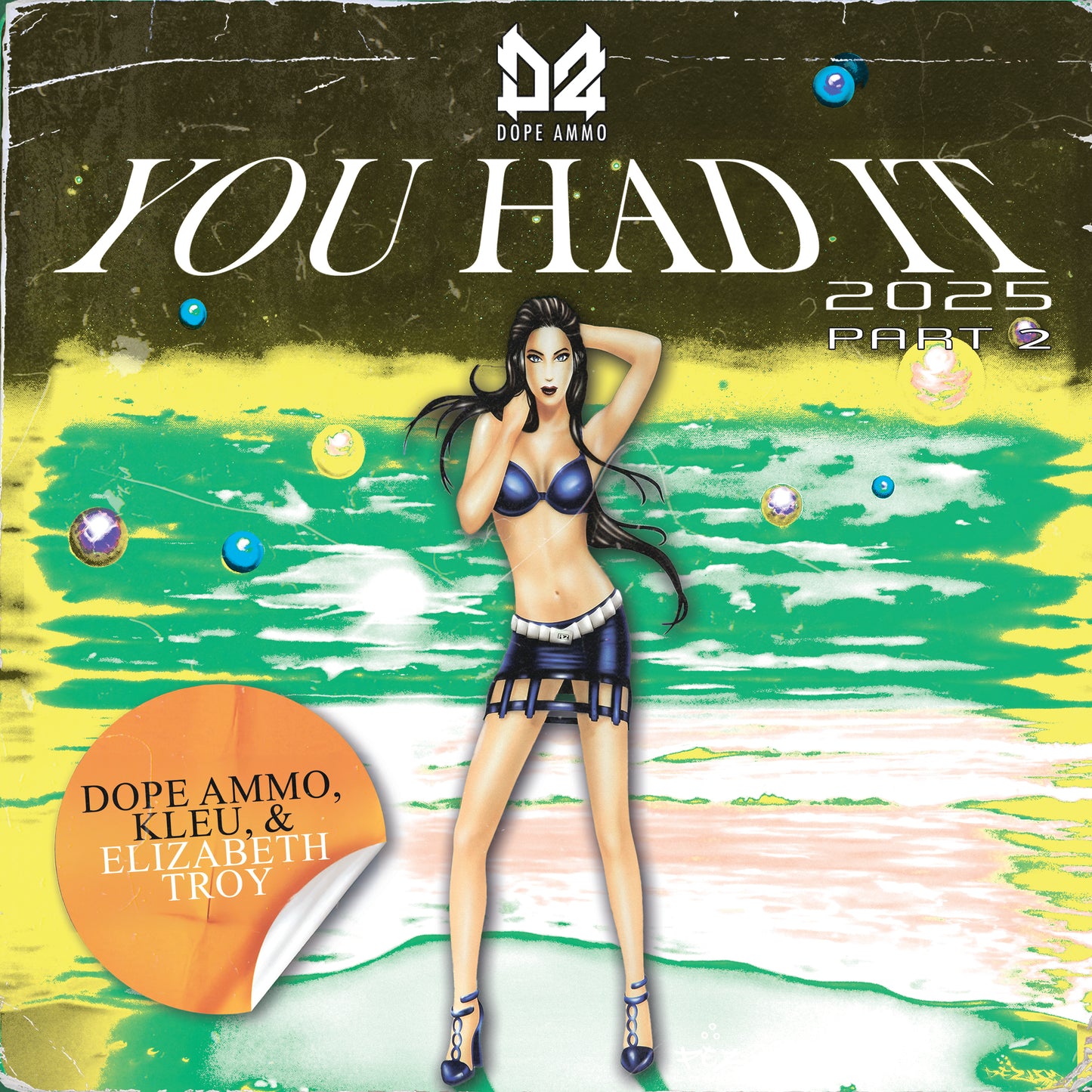 Dope Ammo, Kleu & Elisabeth Troy - You Had It - Part 2