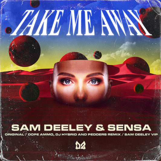 Sam Deeley & Sensa - Take Me Away EP (Exclusive Early Release)
