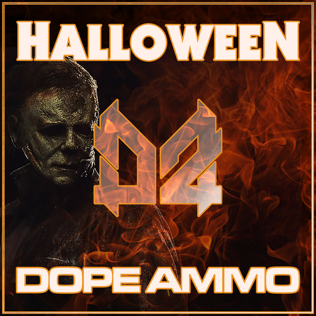 Dope Ammo - Halloween